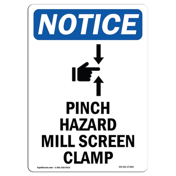 Safety Sign, OSHA Notice, 18" Height, Pinch Hazard Mill Sign With Symbol, Portrait